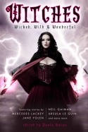 Witches: Wicked, Wild & Wonderful edited by Paula Guran (E-book)