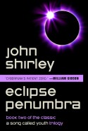 Eclipse Penumbra: Book 2 of A Song Called Youth by John Shirley (E-book)