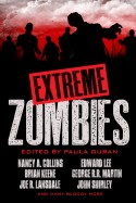 Extreme Zombies edited by Paula Guran