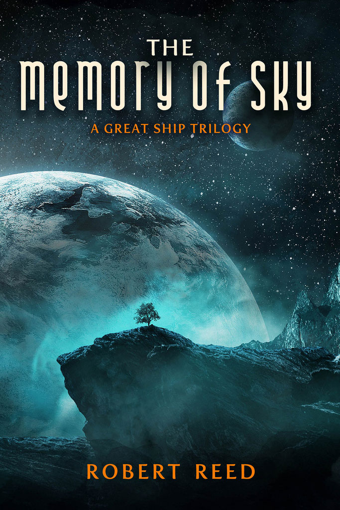 The Memory of Sky: A Great Ship Trilogy by Robert Reed